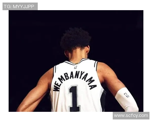 文班亚马新秀赛季表现惊艳场均数据引领联盟新星潮流